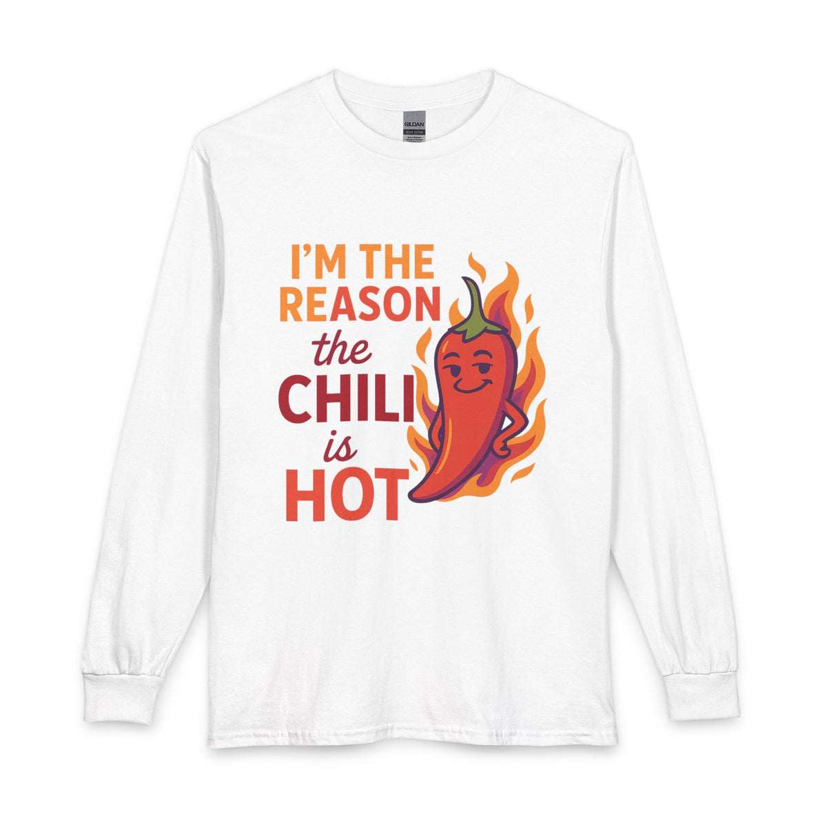 I'm the Reason the Chili Is Hot white long sleeve shirt with colorful chili pepper design