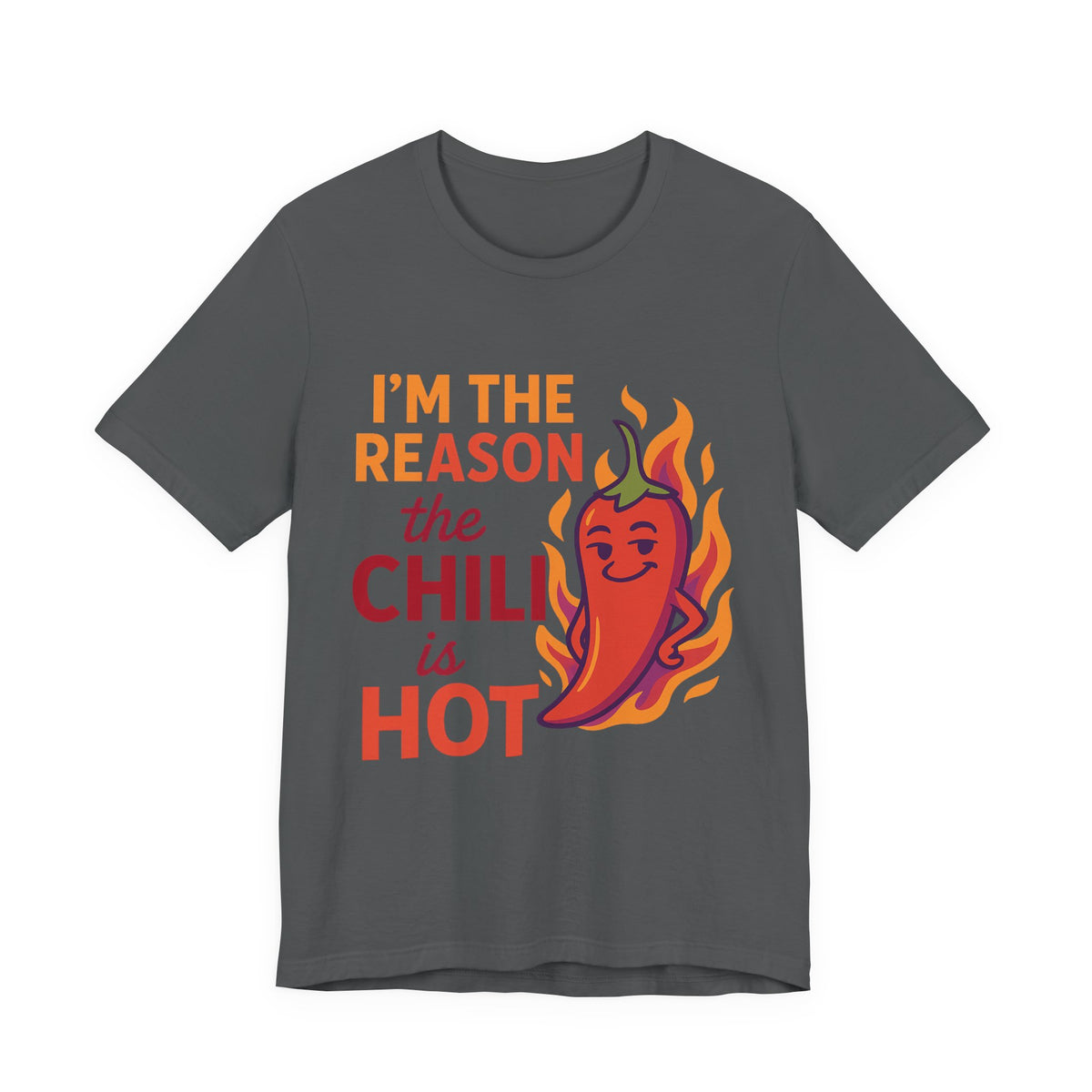 I’m the Reason the Chili Is Hot unisex graphic T-shirt in Asphalt with chili pepper design