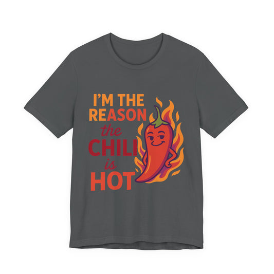 I’m the Reason the Chili Is Hot unisex graphic T-shirt in Asphalt with chili pepper design