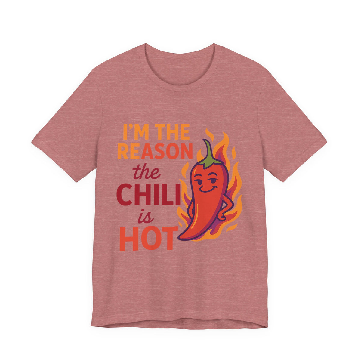 I’m the Reason the Chili Is Hot unisex graphic T-shirt in Heather Mauve